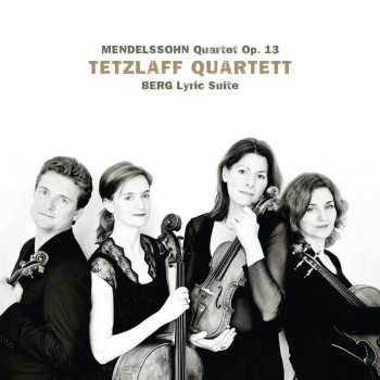 CD Felix Mendelssohn-Bartholdy: Quartet Op. 13 / Lyric Suite