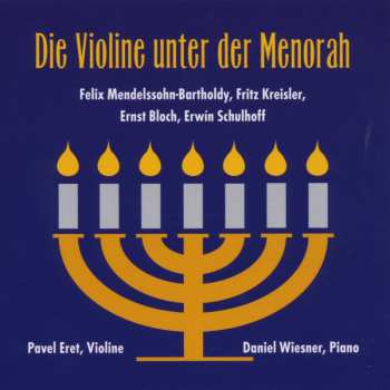 Album Mendelssohn / Ehret / Wiesner: Violine Unter Der Menorah