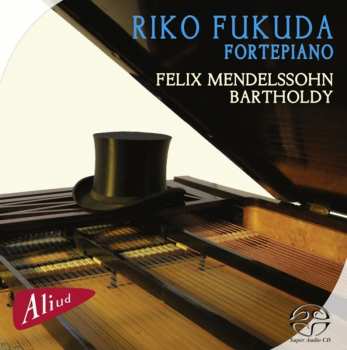 Album Mendelssohn / Fukudo / Riko: Fortepiano