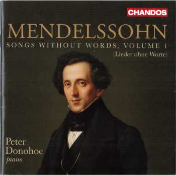 Album Felix Mendelssohn-Bartholdy: Songs Without Words, Volume 1 (Lieder Ohne Worte)