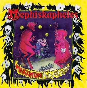 Mephiskapheles: Maximum Perversion