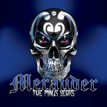 Album Merauder: The Minus Years