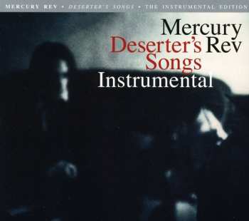 Album Mercury Rev: Deserter's Songs: Instrumental