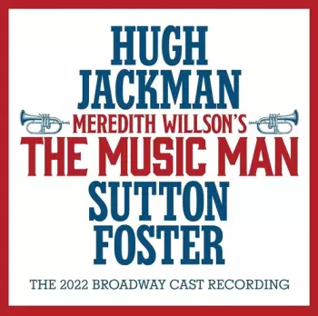 Meredith Willson's The Music Man / O.b.c.r.: Meredith Willson's The Music Man