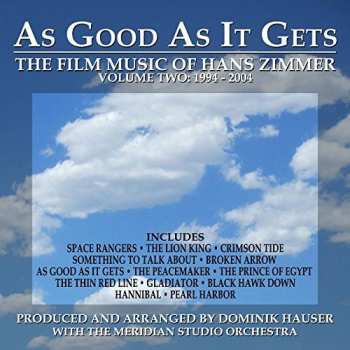CD The Meridian Studio Orchestra: As Good As It Gets - The Film Music Of Hans Zimmer, Volume Two: 1993 - 2004 LTD
