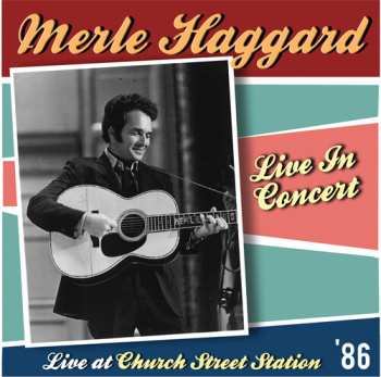 CD Merle Haggard: Country Stars Vol. 9 - Live At Church Street Station Vol.2