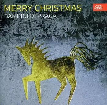 Bambini Di Praga: Merry Christmas. Nejkrásnější koledy