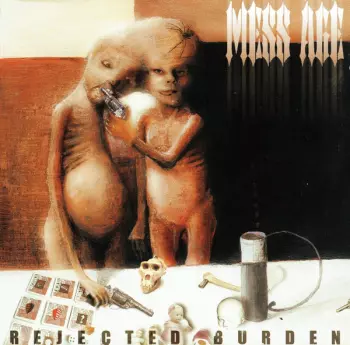 Mess Age: Rejected Burden