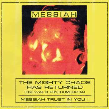 Album Messiah: The Mighty Chaos Has Returned (The Roots of Psychomorphia)