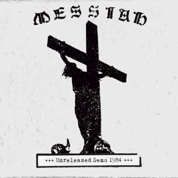 Album Messiah: Unreleased Demo 1984