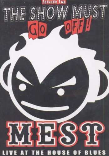 Album Mest: The Show Must Go Off: Live At House of Blues Anaheim