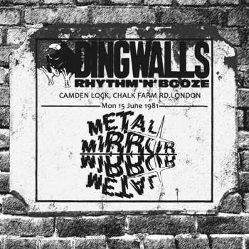 CD Metal Mirror: The Dingwalls Tapes LTD