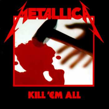 4LP/5CD/DVD/Box Set Metallica: Kill 'Em All DLX | NUM | PIC | LTD