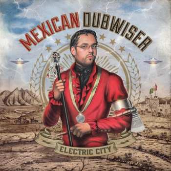 Album Mexican Dubwiser: Electric City