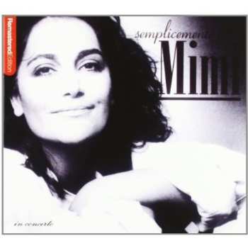 CD Mia Martini: Semplicemente Mimì (Mia Martini In Concerto)