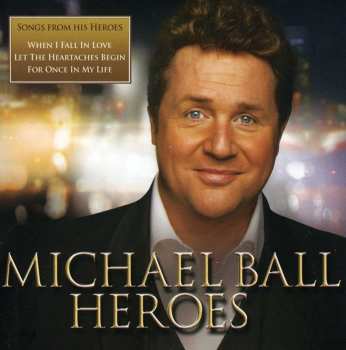 Album Michael Ball: Heroes