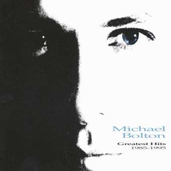 CD Michael Bolton: Greatest Hits 1985-1995
