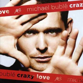CD/DVD Michael Bublé: Crazy Love