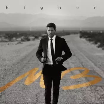 Michael Bublé: Higher