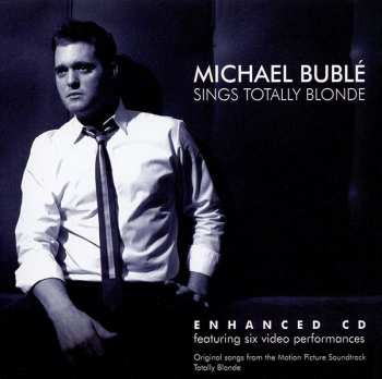 CD Michael Bublé: Sings Totally Blonde