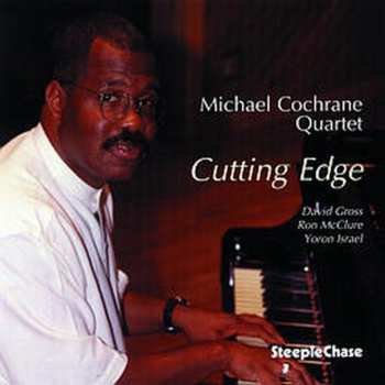 Album Michael Cochrane Quartet: Cutting Edge