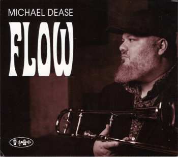 CD Michael Dease: Flow