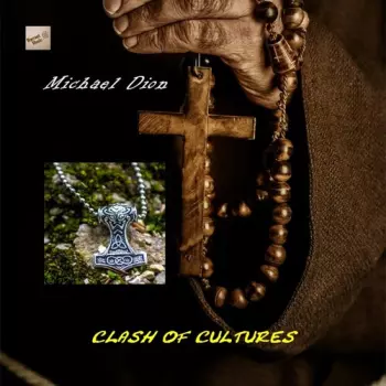 Michael Dion: Clash Of Cultures