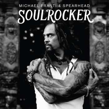 CD Michael Franti And Spearhead: Soulrocker