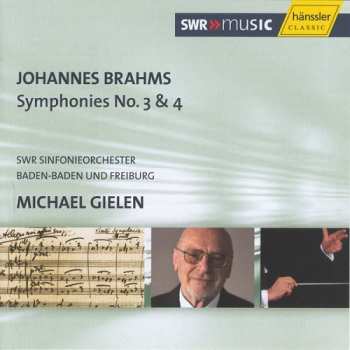 Album SWR Sinfonieorchester Baden-Baden Und Freiburg: Brahms Symphonies No. 3 & 4