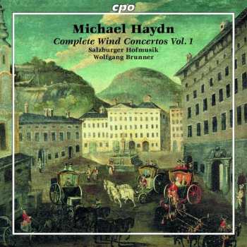 CD Michael Haydn: Complete Wind Concertos Vol. 1