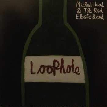 LP Michael Head & The Red Elastic Band: Loophole