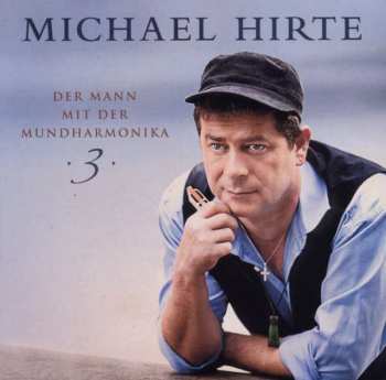 CD Michael Hirte: Der Mann Mit Der Mundharmonika 3