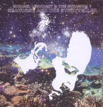Michael Leonhart: Seahorse And The Storyteller