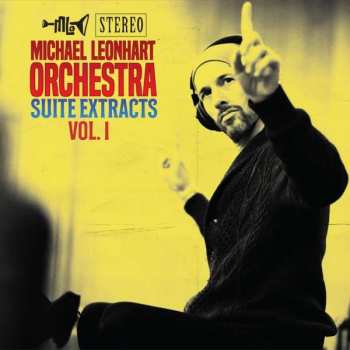 LP Michael Leonhart Orchestra: Suite Extracts Vol.1