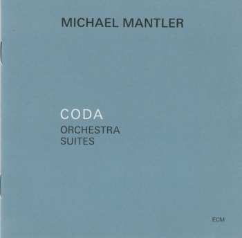 CD Michael Mantler: Coda - Orchestra Suites