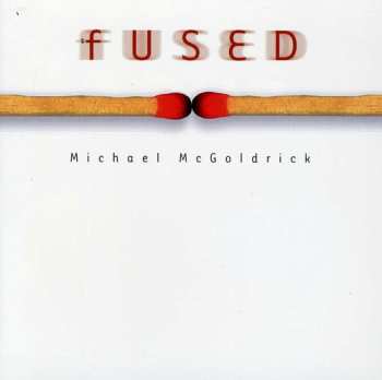 CD Michael McGoldrick: Fused