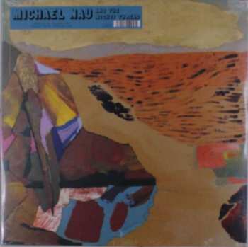 LP Michael Nau: Michael Nau & The Mighty Thread LTD | CLR