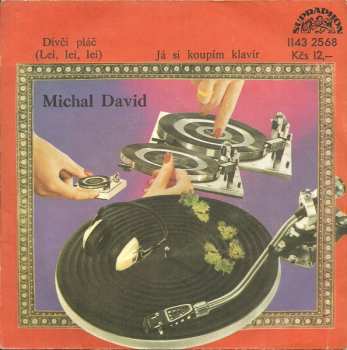 SP Michal David: Dívčí Pláč (Lei, Lei, Lei) / Já Si Koupím Klavír