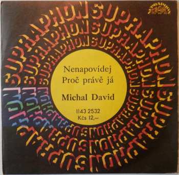 SP Michal David: Nenapovídej / Proč Právě Já