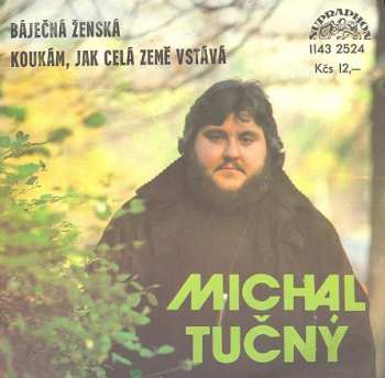 SP Michal Tučný: Báječná Ženská / Koukám, Jak Celá Země Vstává