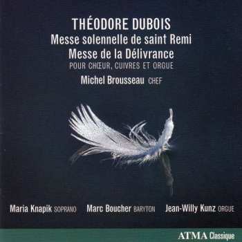 Album Jean-Willy Kunz: Theodore Dubois - Messe Solennelle de Saint Remi