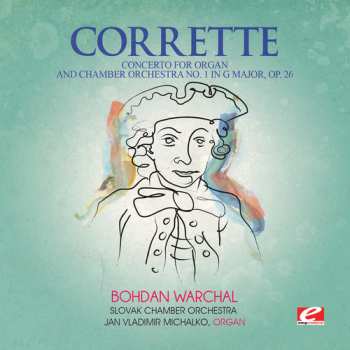 CD Michel Corrette: Concerto For Organ & Chamber Orch 1 In G Major