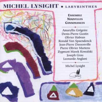 CD Michel Lysight: Labyrinthes