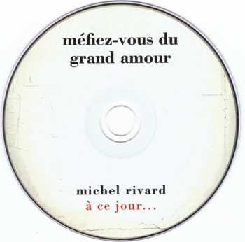 8CD Michel Rivard: À Ce Jour...