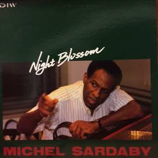 LP Michel Sardaby: Night Blossom LTD