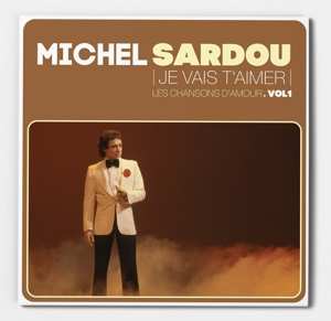 EP Michel Sardou: Je Vais T'aimer - Les Chansons D'amour. Vol1 LTD | NUM