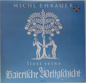 Liest Seine Baierische Weltgschicht Kap. 1-6