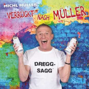 Album Michl Müller: Verrückt Nach Müller