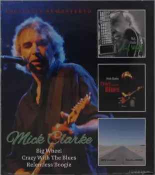Big Wheel / Crazy With The Blues / Relentless Boogie