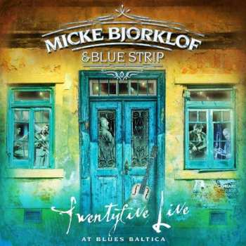 2CD Micke Björklöf & Blue Strip: Twentyfive Live At Blues Baltica